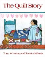 The Quilt Story di Tony Johnston edito da PERFECTION LEARNING CORP