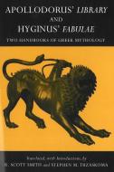 Apollodorus' Library and Hyginus' Fabulae di Apollodorus, Hyginus edito da Hackett Publishing Co, Inc
