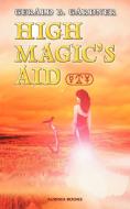 High Magic's Aid di Gerald B. Gardner edito da AURINIA VERLAG