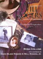 Will Rogers: Courtship and Correspondence, 1900-1915 edito da Council Oak Books