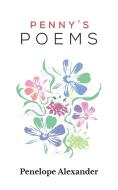 Penny's Poems di Penelope Alexander edito da AUSTIN MACAULEY