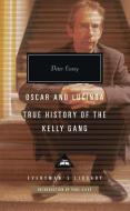 Oscar and Lucinda, True History of the Kelly Gang di Peter Carey edito da EVERYMANS LIB
