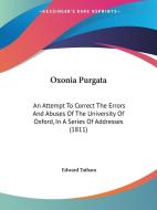 Oxonia Purgata di Edward Tatham edito da Kessinger Publishing Co