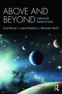 Above and Beyond di Louis (Trinity College Dublin Brennan, Loizos Heracleous, Alessandra Vecchi edito da Taylor & Francis Ltd