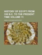 History Of Egypt From 330 B.c. To The Pr di Rappoport edito da Rarebooksclub.com