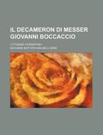 Il Decameron Di Messer Giovanni Boccaccio (1); Cittadino Fiorentino di Giovanni Battista Baldelli Boni edito da General Books Llc
