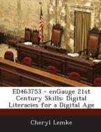 Ed463753 - Engauge 21st Century Skills di Cheryl Lemke edito da Bibliogov