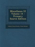 Miscellanea IX Volume 14 edito da Nabu Press