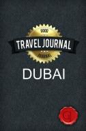 Travel Journal Dubai di Good Journal edito da Lulu.com