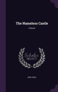 The Nameless Castle di Mor Jokai edito da Palala Press