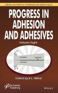 Progress In Adhesion And Adhesives, Volume 8 edito da WILEY
