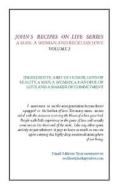 John's Recipes on Life Series: A Man, a Woman, and Reckless Love - Volume 2 di John Adams edito da AUTHORHOUSE