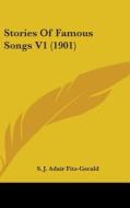 Stories of Famous Songs V1 (1901) di S. J. Adair Fitz-Gerald edito da Kessinger Publishing
