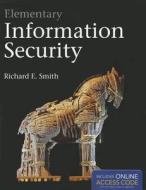 Elementary Information Security di Richard E. Smith edito da Jones and Bartlett Publishers, Inc
