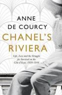 Chanel's Riviera di Anne de Courcy edito da Orion Publishing Group