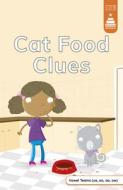 Cat Food Clues di Leanna Koch edito da PICTURE WINDOW BOOKS