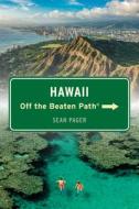 Hawaii Off The Beaten Path(R) di Sean Pager edito da Globe Pequot