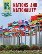 Nations and Nationality di Tim Cooke edito da Cavendish Square Publishing