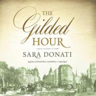The Gilded Hour di Sara Donati edito da Blackstone Audiobooks