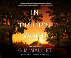 In Prior's Wood di G. M. Malliet edito da Dreamscape Media