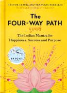 The Four-Way Path di Hector Garcia, Francesc Miralles edito da Cornerstone