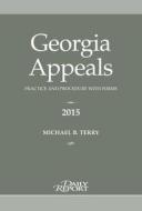 Georgia Appeals di Michael B. Terry edito da Daily Report