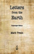 Letters from the Earth di Mark Twain edito da Merchant Books