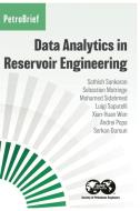 Data Analytics In Reservoir Engineering di Sankaran Sathish Sankaran, Matringe Sebastien Matringe, Sidahmed Mohamed Sidahmed edito da Society Of Petroleum Engineers