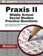 Praxis II Middle School: Social Studies Practice Questions: Praxis II Practice Tests & Exam Review for the Praxis II: Su edito da MOMETRIX MEDIA LLC