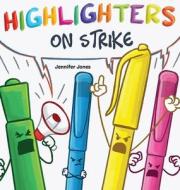 Highlighters on Strike di Jennifer Jones edito da Random Source