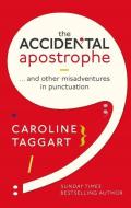 The Accidental Apostrophe di Caroline Taggart edito da Michael O'Mara Books Ltd