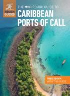 The Mini Rough Guide to Caribbean Ports of Call (Travel Guide with Free Ebook) di Rough Guides edito da ROUGH GUIDES