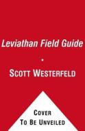 The Manual Of Aeronautics: An Illustrated Guide To The Leviathan Series di Scott Westerfeld edito da Simon & Schuster Ltd