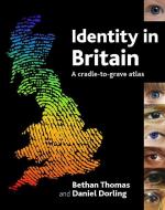 Thomas, B: Identity in Britain di Bethan Thomas, Daniel Dorling edito da Policy Press