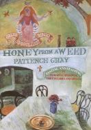 Honey from a Weed di Patience Gray edito da Prospect Books