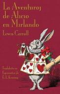 La Aventuroj de Alicio En Mirlando: Alice's Adventures in Wonderland in Esperanto di Lewis Carroll edito da Evertype