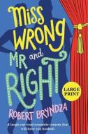 Miss Wrong and Mr Right di Robert Bryndza edito da Raven Street Publishing