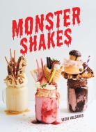 Monster Shakes di Vicki Valsamis edito da Smith Street Books