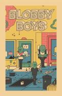 Blobby Boys 2 di Alex Schubert edito da Koyama Press
