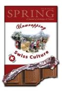 Spring, a Journal of Archetype and Culture, Vol. 86: Unwrapping Swiss Culture edito da SPRING JOURNAL