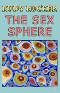 SEX SPHERE di Rudy Rucker edito da TRANSREAL BOOKS