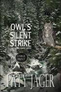 Owl's Silent Strike LP di Paty Jager edito da Windtree Press