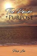 The Power of Purpose di Pixie Lee edito da Createspace Independent Publishing Platform