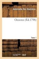 Oeuvres. Tome 1 di DES HOULIERES-A edito da Hachette Livre - BNF