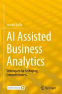 AI Assisted Business Analytics di Joseph Boffa edito da Springer Nature Switzerland
