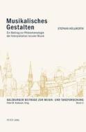 Höllwerth, S: Musikalisches Gestalten di Stephan Höllwerth edito da Lang, Peter