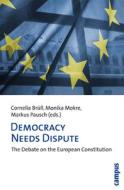 Democracy Needs Dispute edito da Campus Verlag