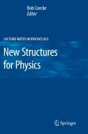 New Structures for Physics edito da Springer Berlin Heidelberg