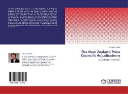 The New Zealand Press Council's Adjudications di Christian Probst edito da LAP Lambert Academic Publishing