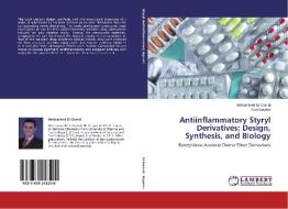 Antiinflammatory Styryl Derivatives: Design, Synthesis, and Biology di Mohammed El-Gamal, Said Bayomi edito da LAP Lambert Academic Publishing